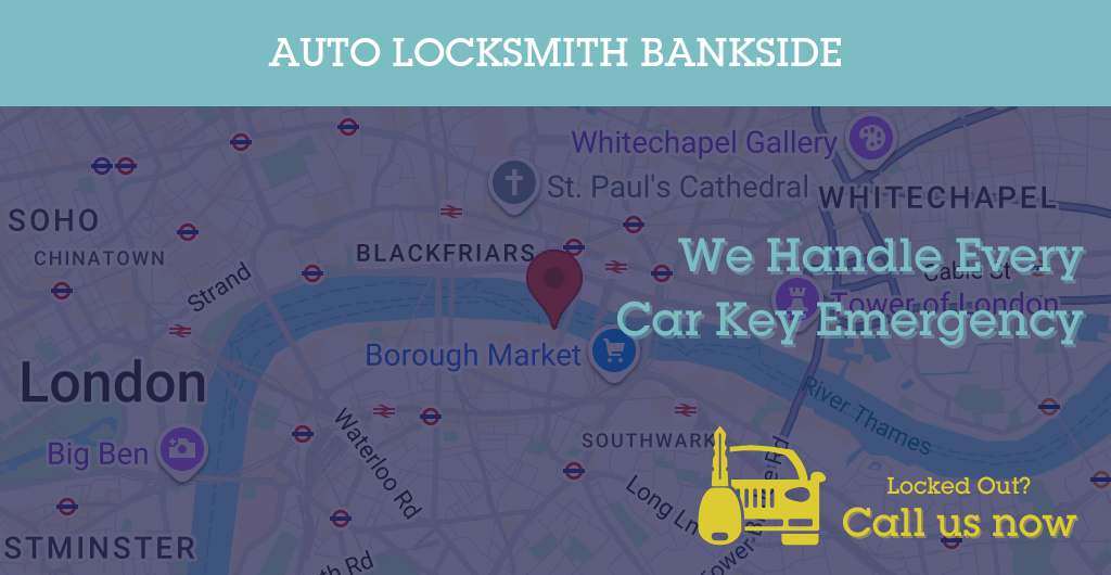 Auto Locksmith Services in Bankside - SE postcode