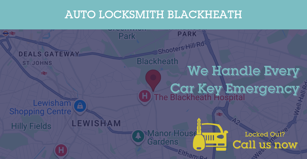 Auto Locksmith Services in Blackheath - SE postcode