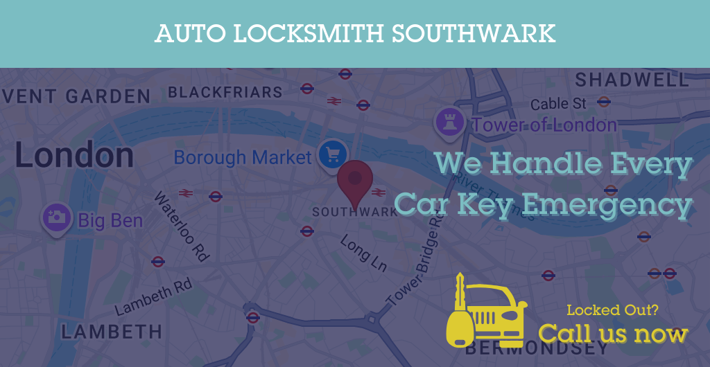 Auto Locksmith Services in Southwark - SE postcode